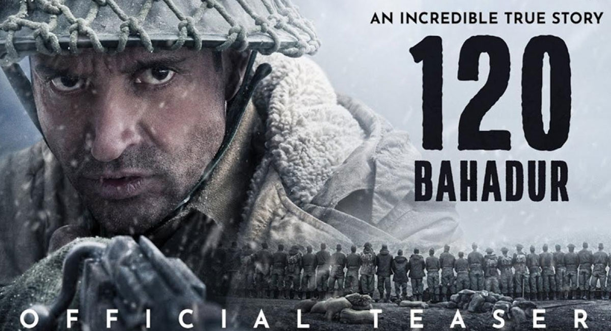 फिल्म '120 बहादुर' का दमदार टीजर रिलीज, मेजर शैतान सिंह के किरदार में नजर आए फरहान अख्तर