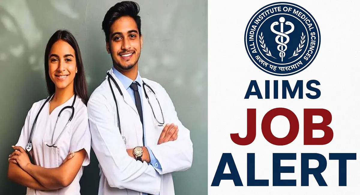 एम्स कल्याणी में बिना एग्जाम के जॉब! सीनियर रेजिडेंट के 172 पदों पर भर्ती, जानें आवेदन की आखिरी तारीख
