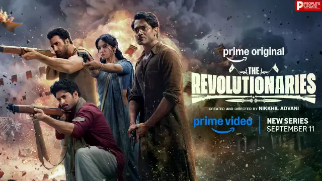 एक्शन, जुनून और बलिदान से भरपूर ‘द रिवोल्यूशनरीज’, 11 सितंबर को होगा प्रीमियर